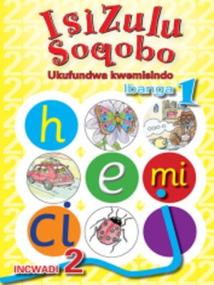 cover image of Isizulu Soqobo Phonics Grad 1 Workbook 2